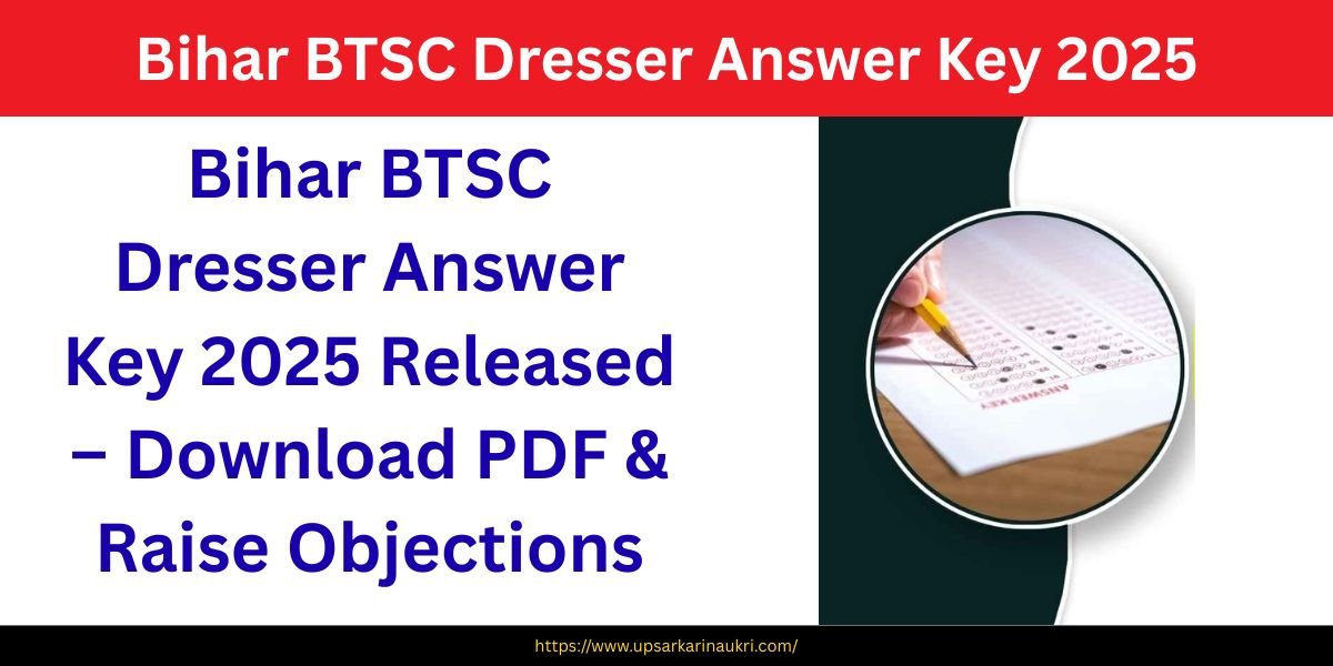 Bihar BTSC Dresser Answer Key 2025