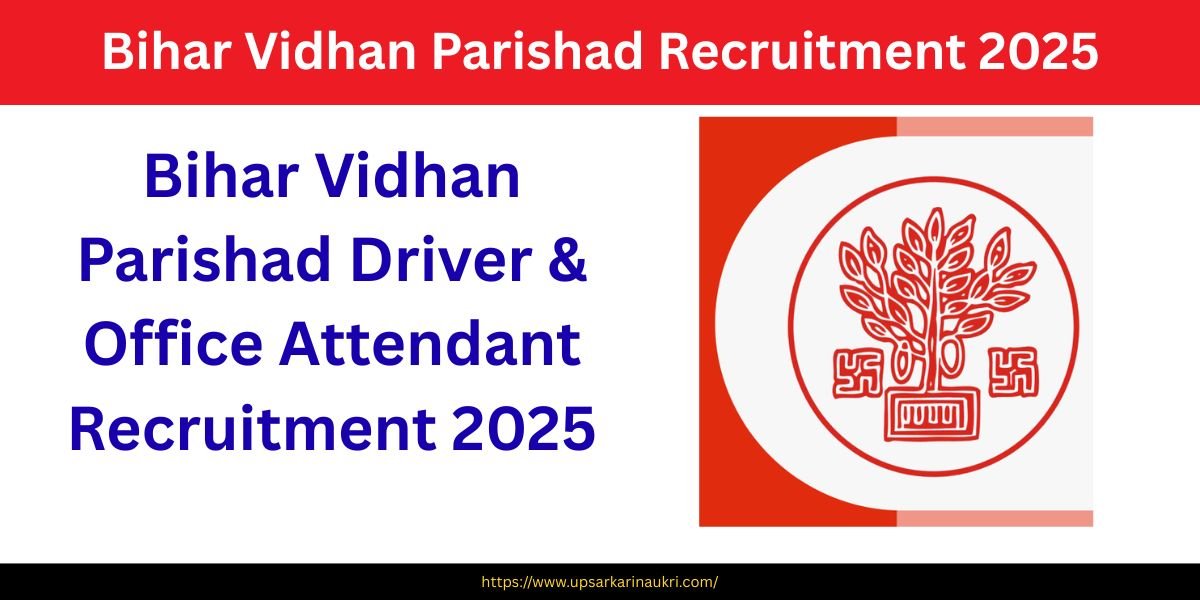 Bihar Vidhan Parishad Driver Office Attendant Recruitment 2025