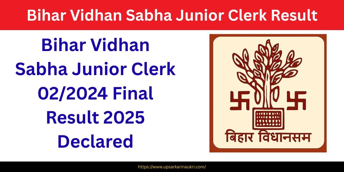 Bihar Vidhan Sabha Junior Clerk 02 2024 Final Result 2025 Declared