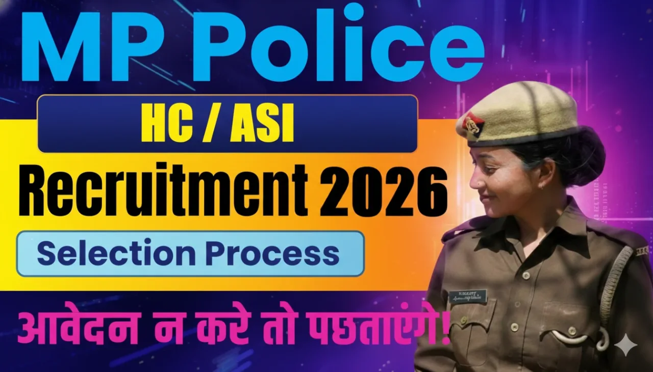 MP Police HC and ASI Recruitment 2026