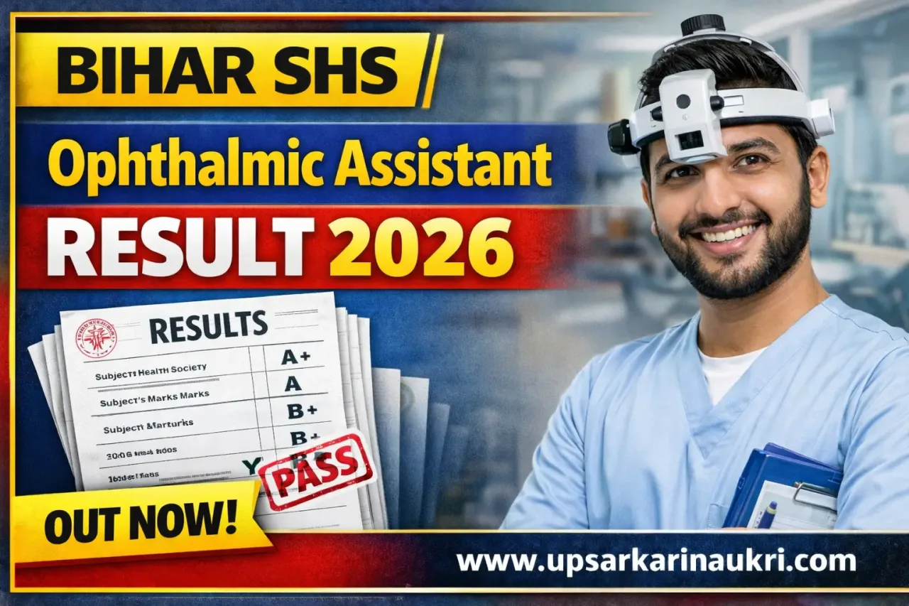 Bihar SHS Ophthalmic Assistant Result 2026 – Out