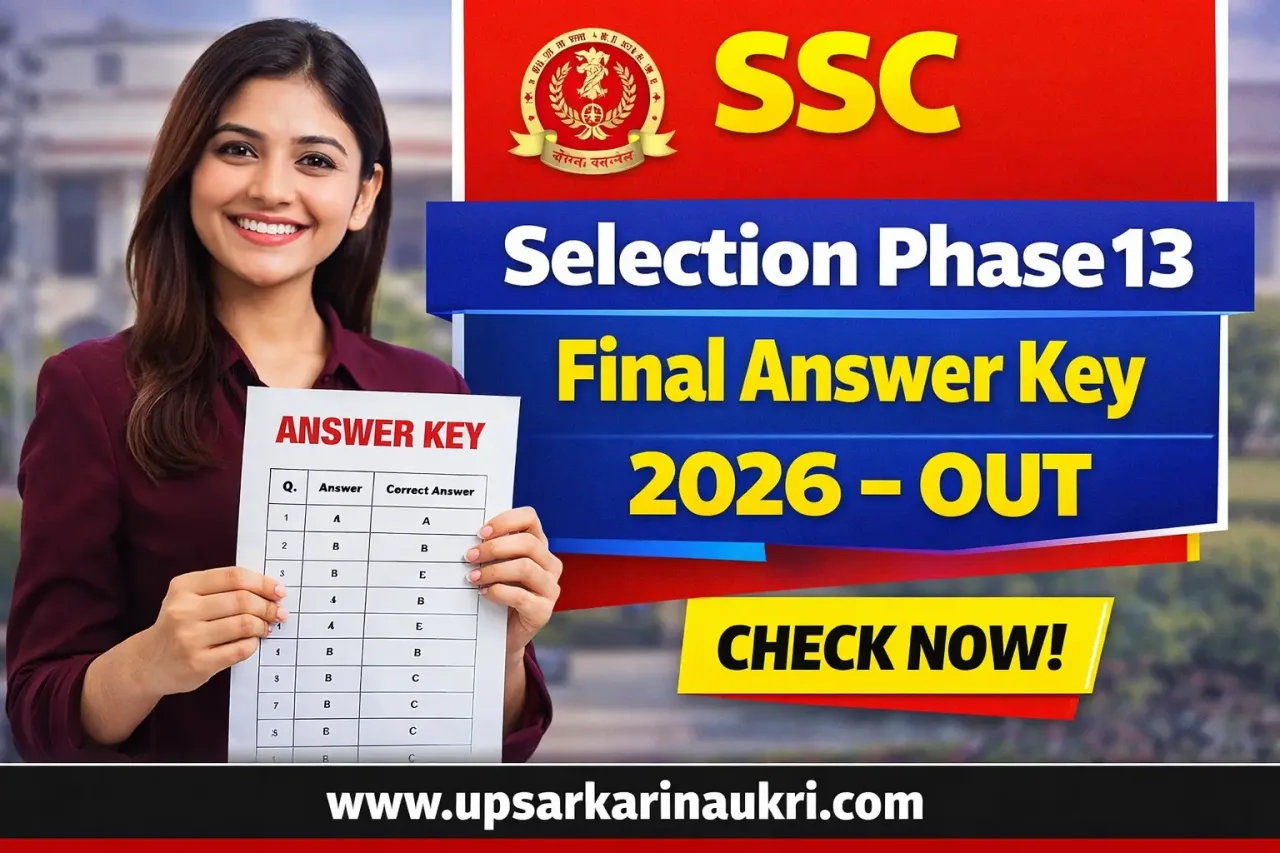 SSC Selection Phase 13 Final Answer Key 2026 – Out