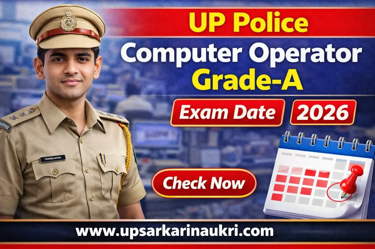 UP Police Computer Operator Grade-A Exam Date 2026