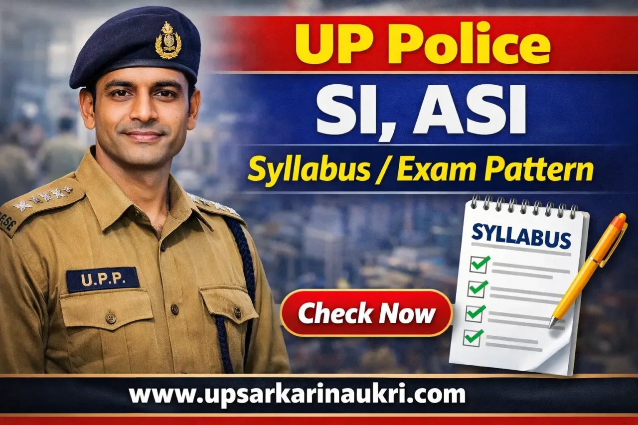 UP Police SI, ASI Syllabus / Exam Pattern 2025 – Out