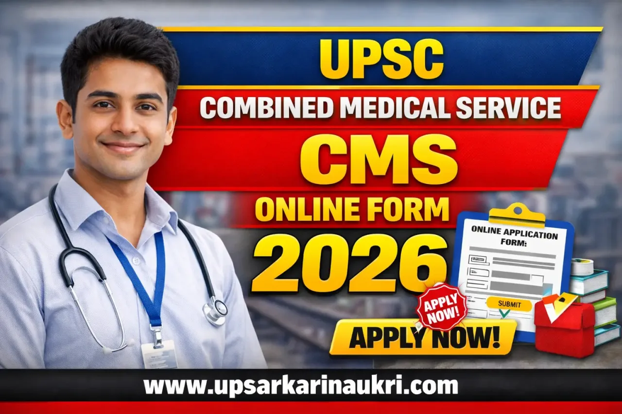 UPSC Combined Medical Service CMS Recruitment 2026
