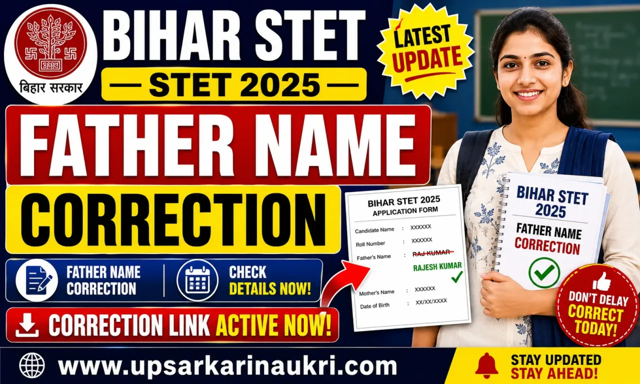 Bihar STET 2025 Father Name Correction