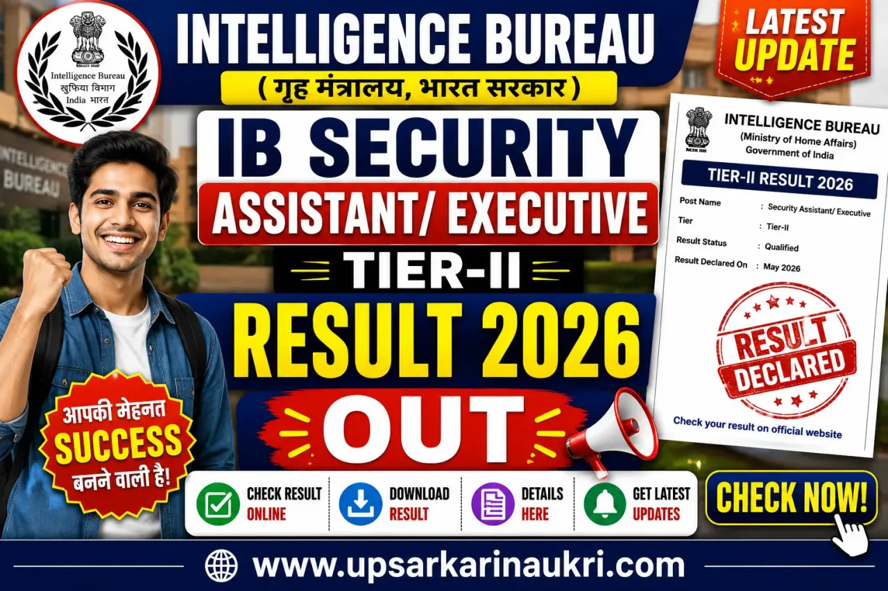 IB Security Assistant/ Executive Tier-II Result 2026 – Out